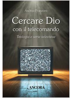 CERCARE DIO CON IL TELECOMANDO