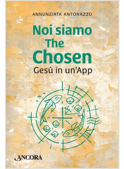 NOI SIAMO THE CHOSEN