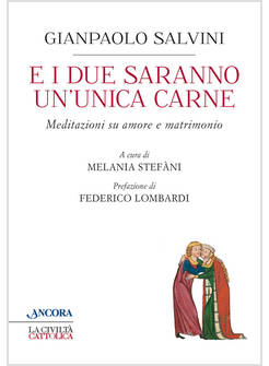E I DUE SARANNO UN'UNICA CARNE