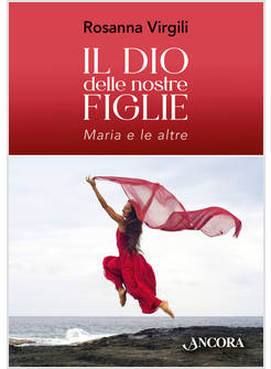 IL DIO DELLE NOSTRE FIGLIE MARIA E LE ALTRE