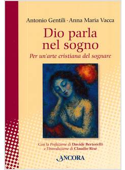 DIO PARLA NEL SOGNO PER UN'ARTE CRISTIANA DEL SOGNARE