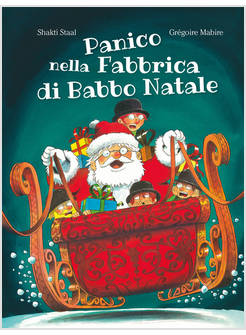 PANICO NELLA FABBRICA DI BABBO NATALE