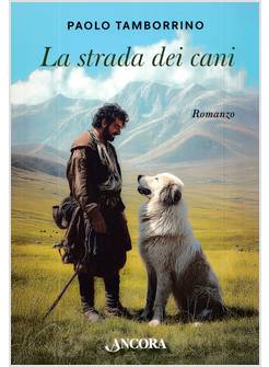 LA STRADA DEI CANI 