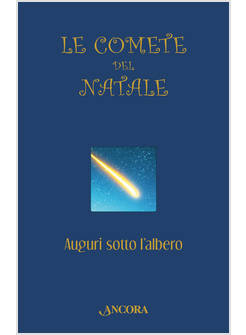 LE COMETE DEL NATALE AUGURI SOTTO L'ALBERO