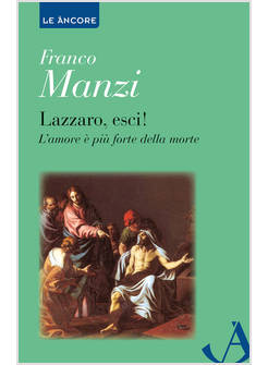 LAZZARO, ESCI!