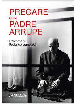 PREGARE CON PADRE ARRUPE
