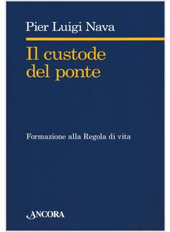 CUSTODE DEL PONTE (IL)