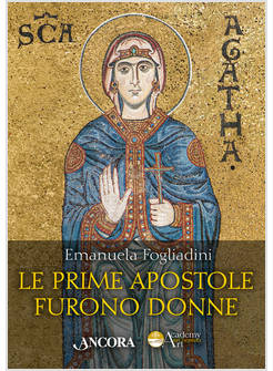 LE PRIME APOSTOLE FURONO DONNE