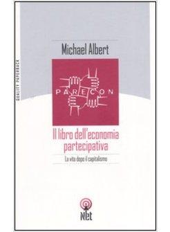 LIBRO DELL'ECONOMIA PARTECIPATIVA (IL)