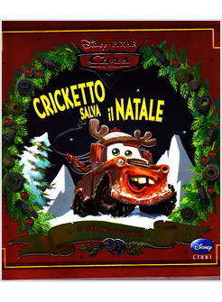CRICKETTO SALVA IL NATALE IL MONDO DI CARS