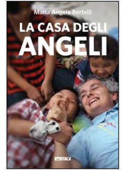LA CASA DEGLI ANGELI