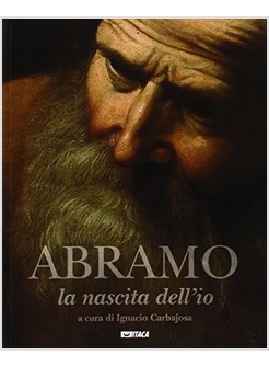ABRAMO. LA NASCITA DELL'IO