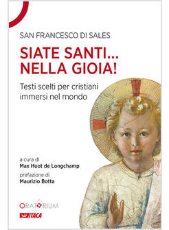 SIATE SANTI NELLA GIOIA! TESTI SCELTI PER CRISTIANI IMMERSI NEL MONDO