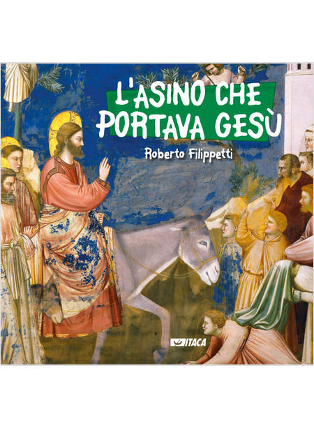 L' ASINO CHE PORTAVA GESU'