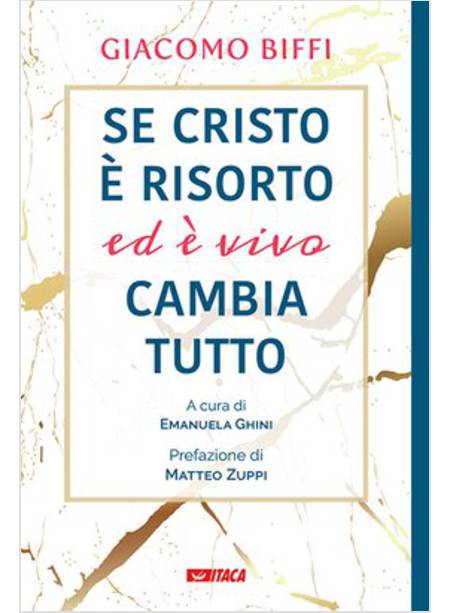 SE CRISTO E' RISORTO ED E' VIVO CAMBIA TUTTO