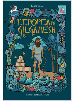 L'EPOPEA DI GILGAMESH