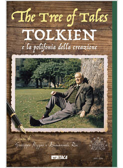 THE TREE OF TALES TOLKIEN E LA POLIFONIA DELLA CREAZIONE