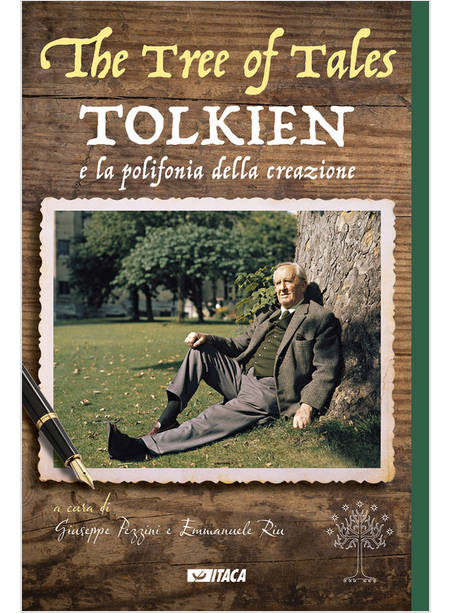 THE TREE OF TALES TOLKIEN E LA POLIFONIA DELLA CREAZIONE