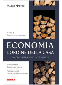 ECONOMIA L'ORDINE DELLA CASA. LAVORO PERSONA INTRAPRESA
