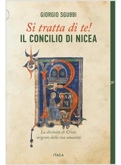 SI TRATTA DI TE! IL CONCILIO DI NICEA 