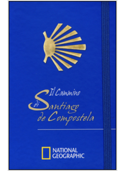 IL CAMMINO DI SANTIAGO DI COMPOSTELA