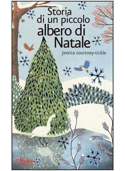 STORIA DI UN PICCOLO ALBERO DI NATALE