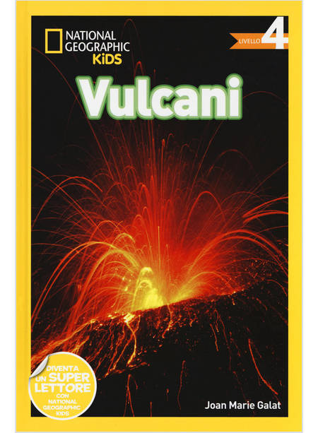 VULCANI. LIVELLO 4. EDIZ. ILLUSTRATA