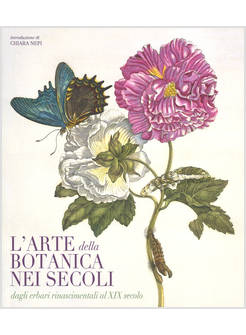 L'ARTE BOTANICA NEI SECOLI