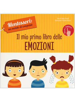 IL MIO PRIMO LIBRO DELLE EMOZIONI. MINI MONTESSORI