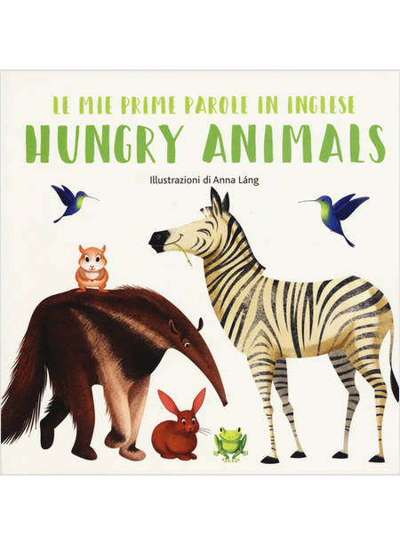 HUNGRY ANIMALS. LE MIE PRIME PAROLE IN INGLESE