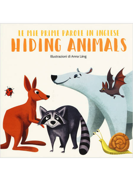 HIDING ANIMALS. LE MIE PRIME PAROLE IN INGLESE