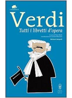 TUTTI I LIBRETTI D'OPERA