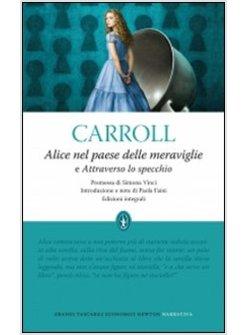 ALICE NEL PAESE DELLE MERAVIGLIE ATTRAVERSO LO SPECCHIO