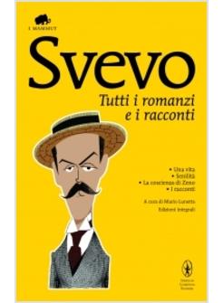 TUTTI I ROMANZI E I RACCONTI UNA VITA-SENILITA-LA COSCIENZA DI ZENO-I RACCONTI