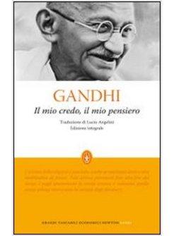 MIO CREDO IL MIO PENSIERO EDIZ INTEGRALE (IL)