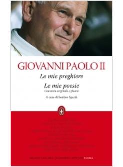 LE MIE PREGHIERE LE MIE POESIE 