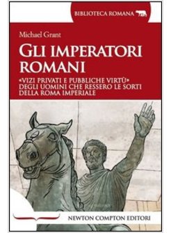GLI IMPERATORI ROMANI