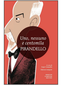 UNO, NESSUNO E CENTOMILA-QUADERNI DI SERAFINO GUBBIO OPERATORE. EDIZ. INTEGRALE