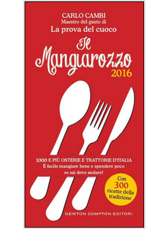 IL MANGIAROZZO 2016. 1000 E PIU' OSTERIE E TRATTORIE D'ITALIA