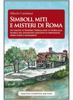 SIMBOLI, MITI E MISTERI DI ROMA