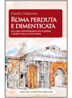 ROMA PERDUTA E DIMENTICATA