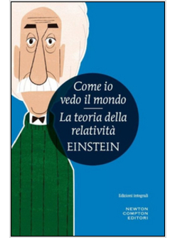 COME IO VEDO IL MONDO-LA TEORIA DELLA RELATIVITA'