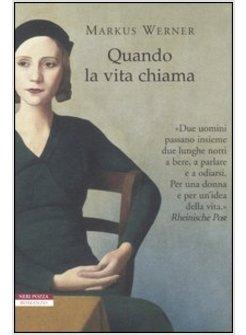 QUANDO LA VITA CHIAMA