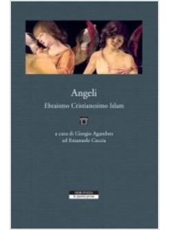 ANGELI I TESTI EBRAICI CRISTIANI ISLAMI