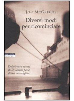 DIVERSI MODI PER RICOMINCIARE