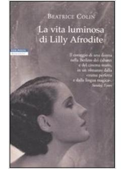 VITA LUMINOSA DI LILLY AFRODITE (LA)