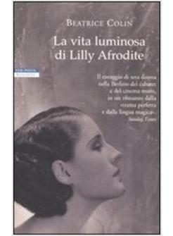 VITA LUMINOSA DI LILLY AFRODITE (LA)