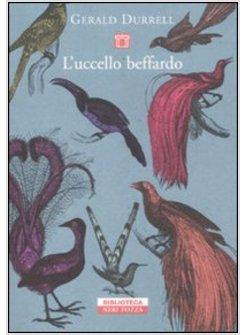 L'UCCELLO BEFFARDO 
