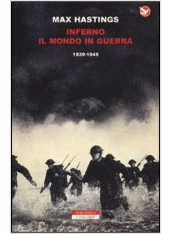 INFERNO. IL MONDO IN GUERRA 1939-1945