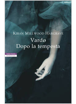 VARD&Oslash;. DOPO LA TEMPESTA